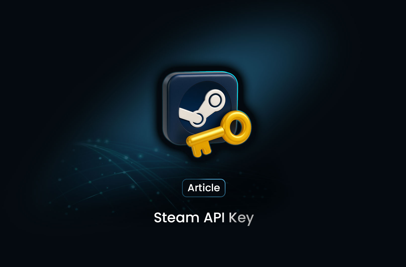 Steam API Key: What It Is, How to Get It, and How to Use It Safely
