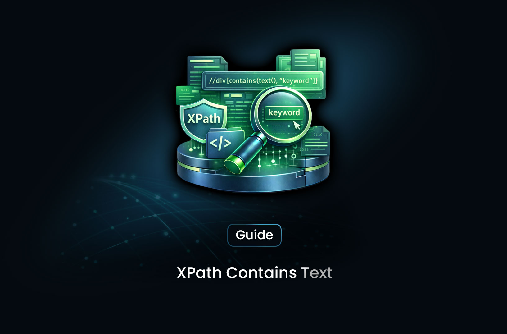 Understanding XPath Contains Text — A Practical Guide