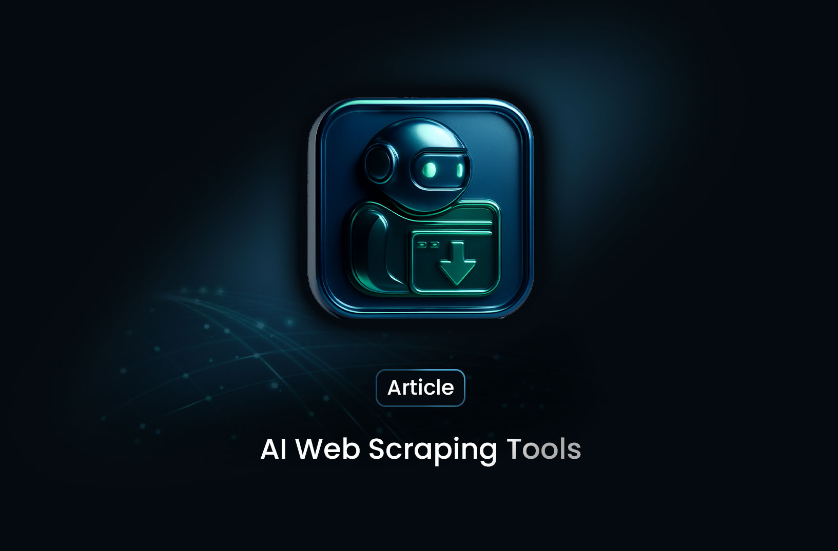AI Web Scraping Tools: How Intelligent Scrapers Are Transforming Data Collection