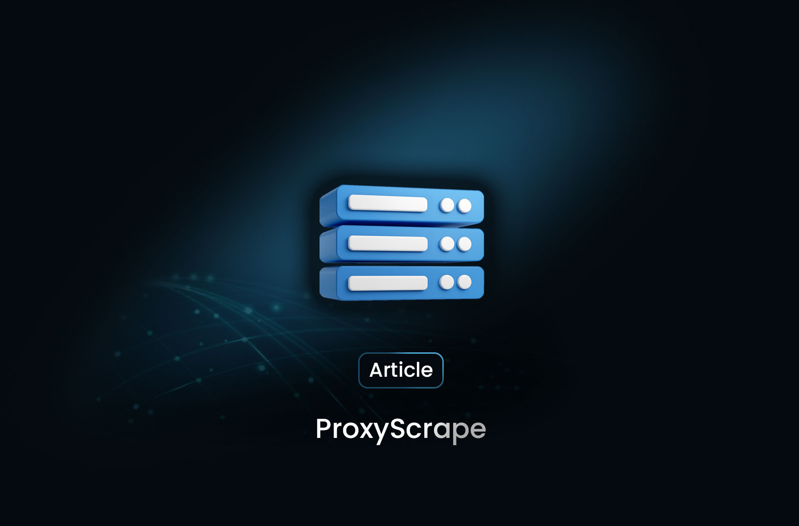 What is ProxyScrape? A Comprehensive Overview