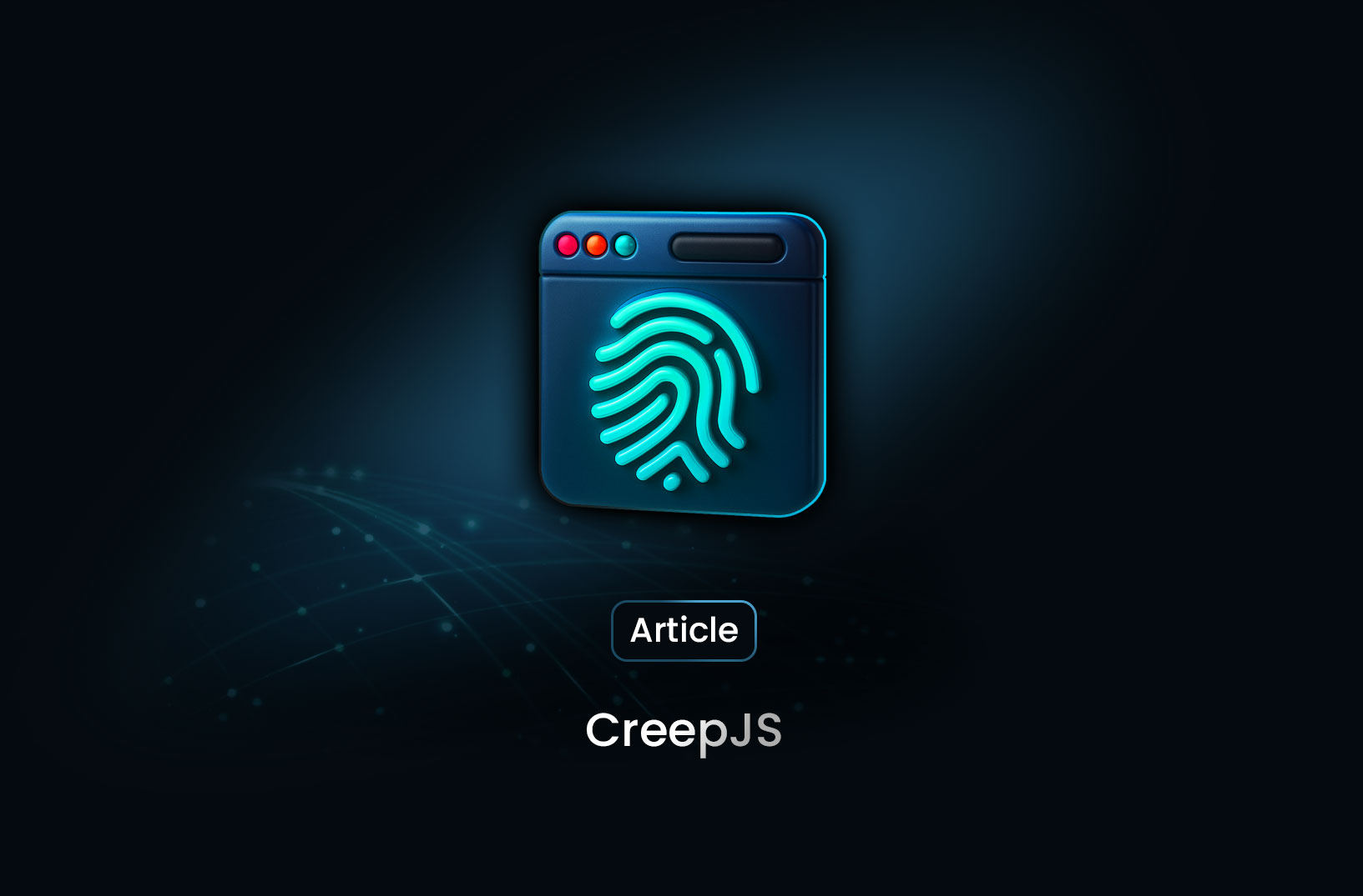 CreepJS: Unveiling Browser Fingerprinting Vulnerabilities