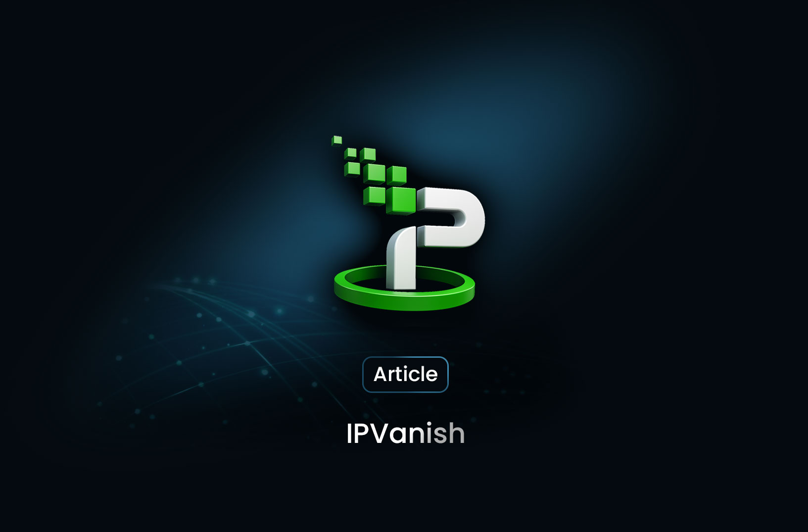 How to Log In to IPVanish: Step-by-Step Tutorial (2025)