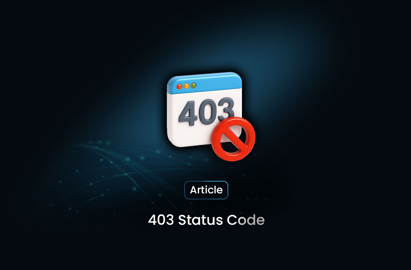 403 Status Code: Meaning, Causes, and Solutions