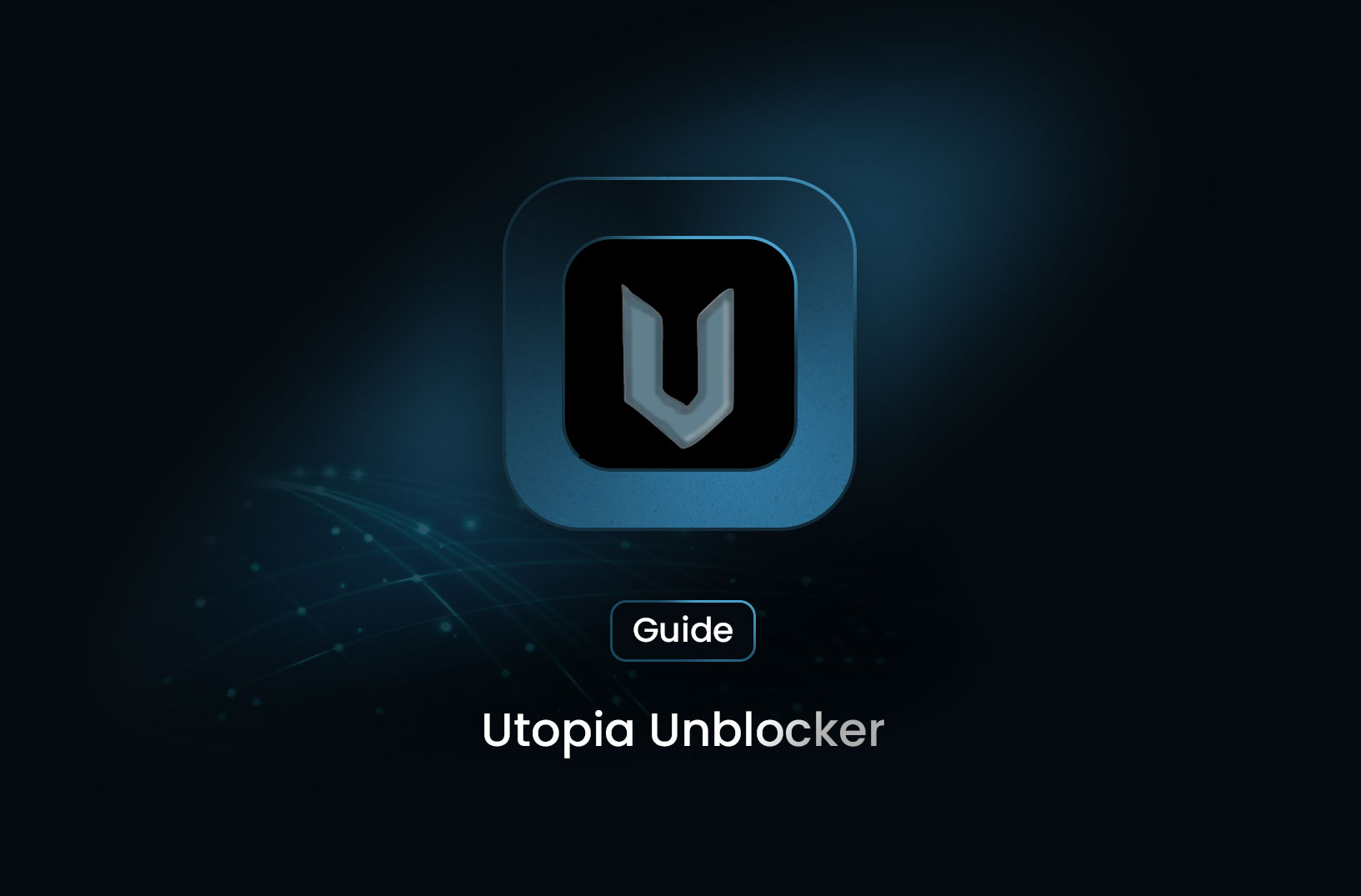 Utopia Unblocker: Unlock the Web with Hidden Mode and Tab Cloak