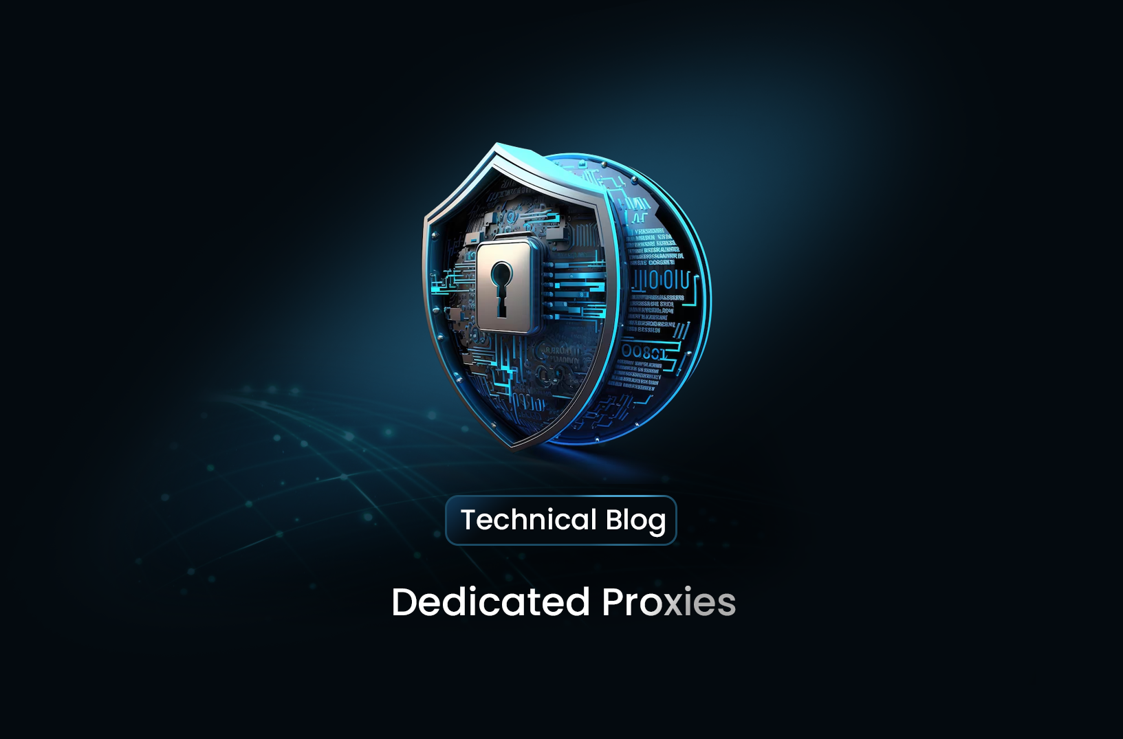 Dedicated Proxies: Benefits, Use Cases, and Setup