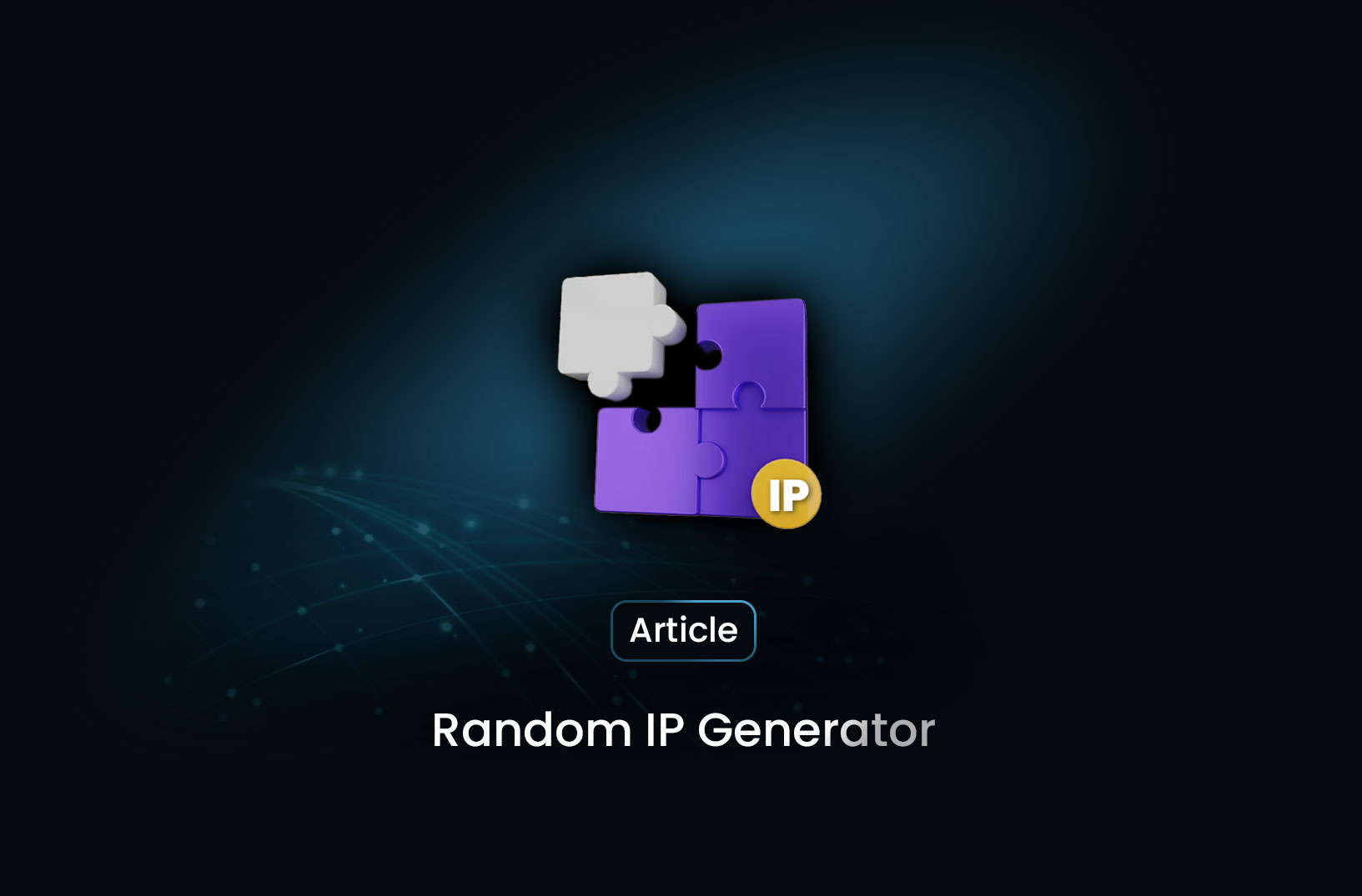 Random IP Generator: The Key to Secure and Anonymous Web Scraping