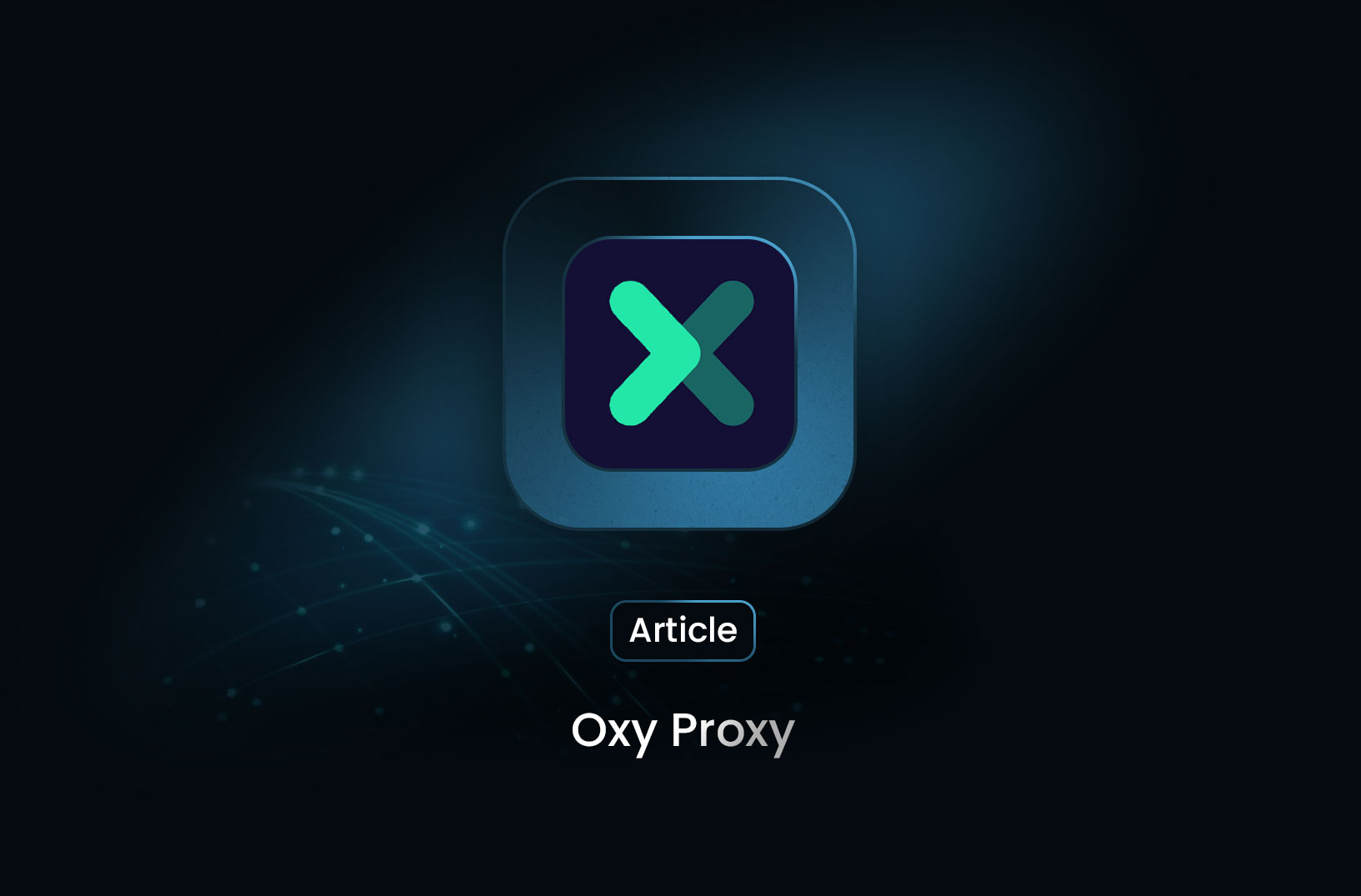 Oxy Proxy Integration: Guide for Efficient Data Extraction