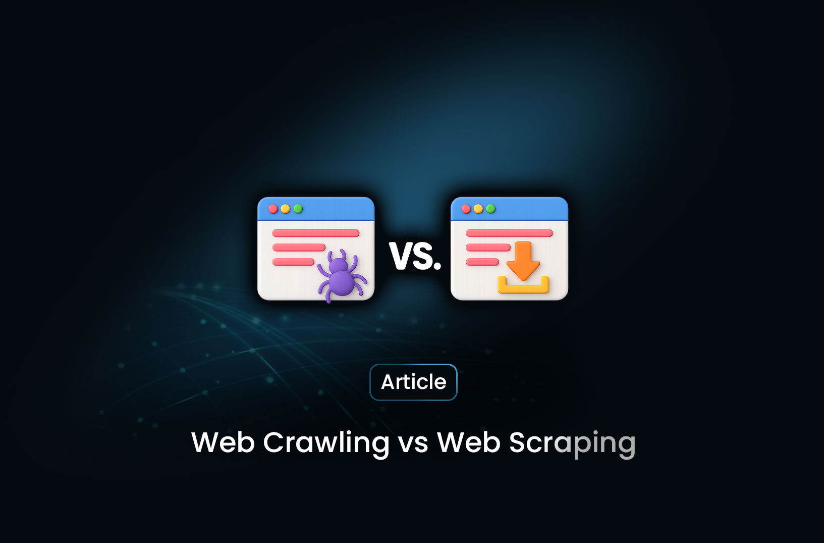 Web Crawling vs Web Scraping: What's the Difference?