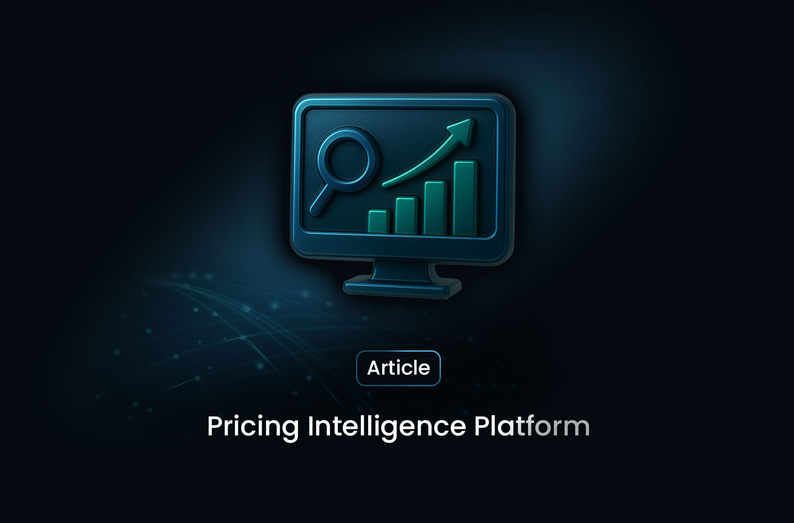 Pricing Intelligence Platforms: How They Help Businesses Stay Competitive