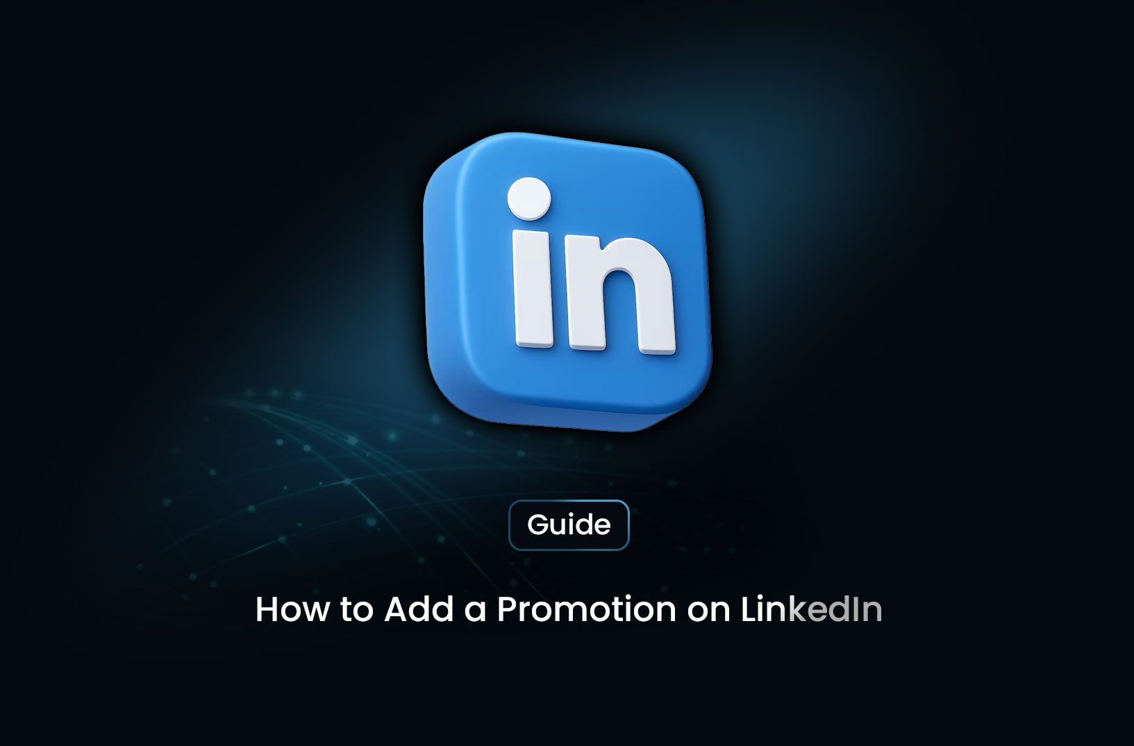 How to Add a Promotion on LinkedIn