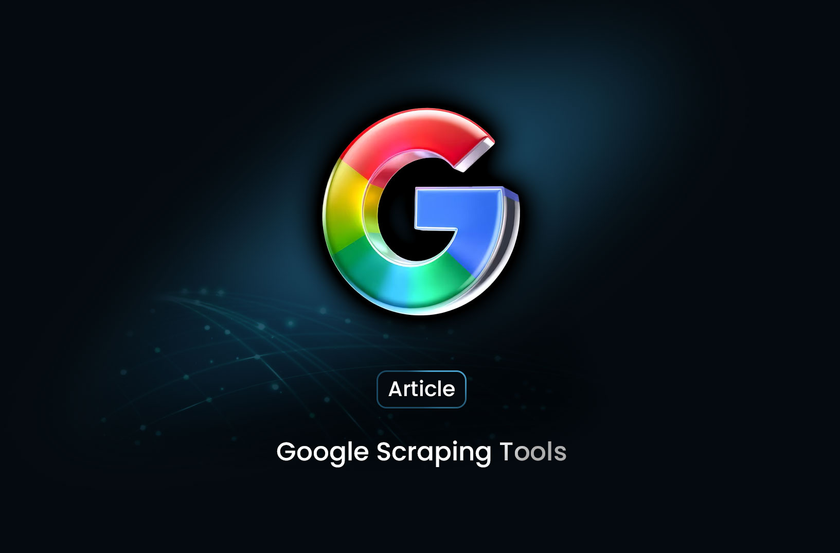 Top 5 Google Scraping Tools (NEW 2024)