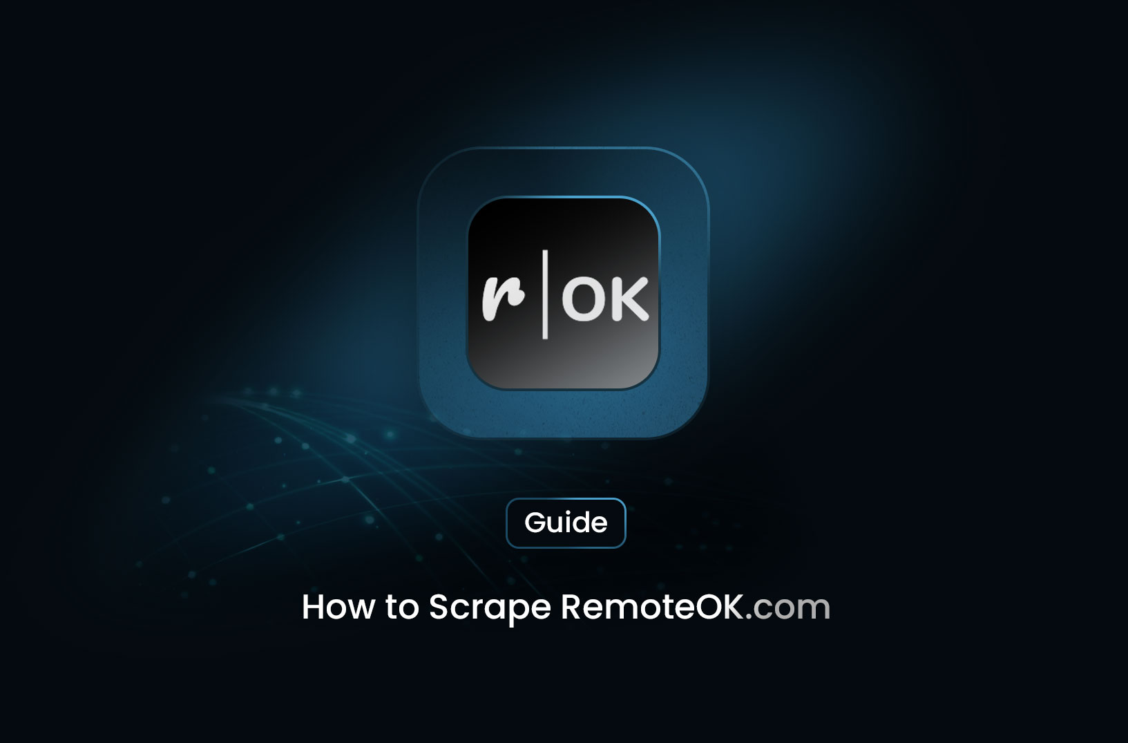 How to Scrape RemoteOK.com Job Listings Using MrScraper