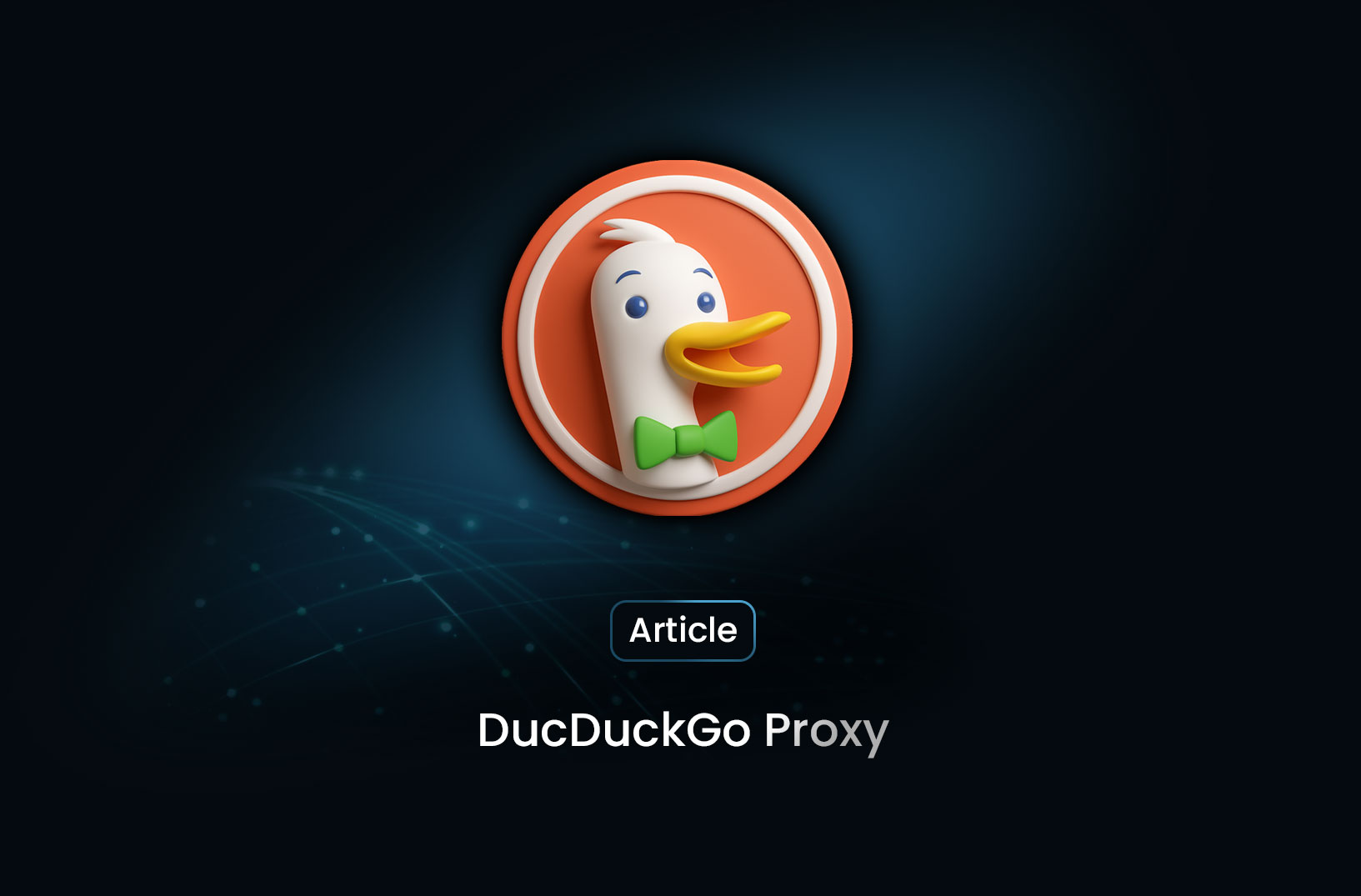 What is DuckDuckGo Proxy?