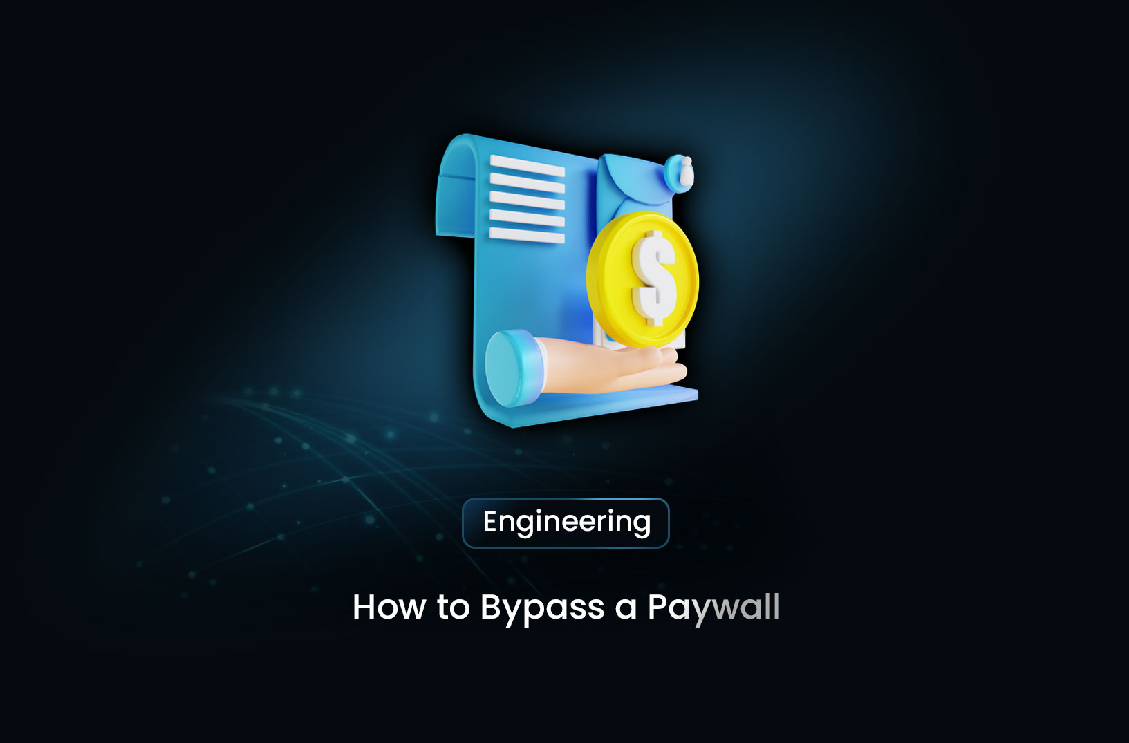 How to Bypass a Paywall: A Comprehensive Guide