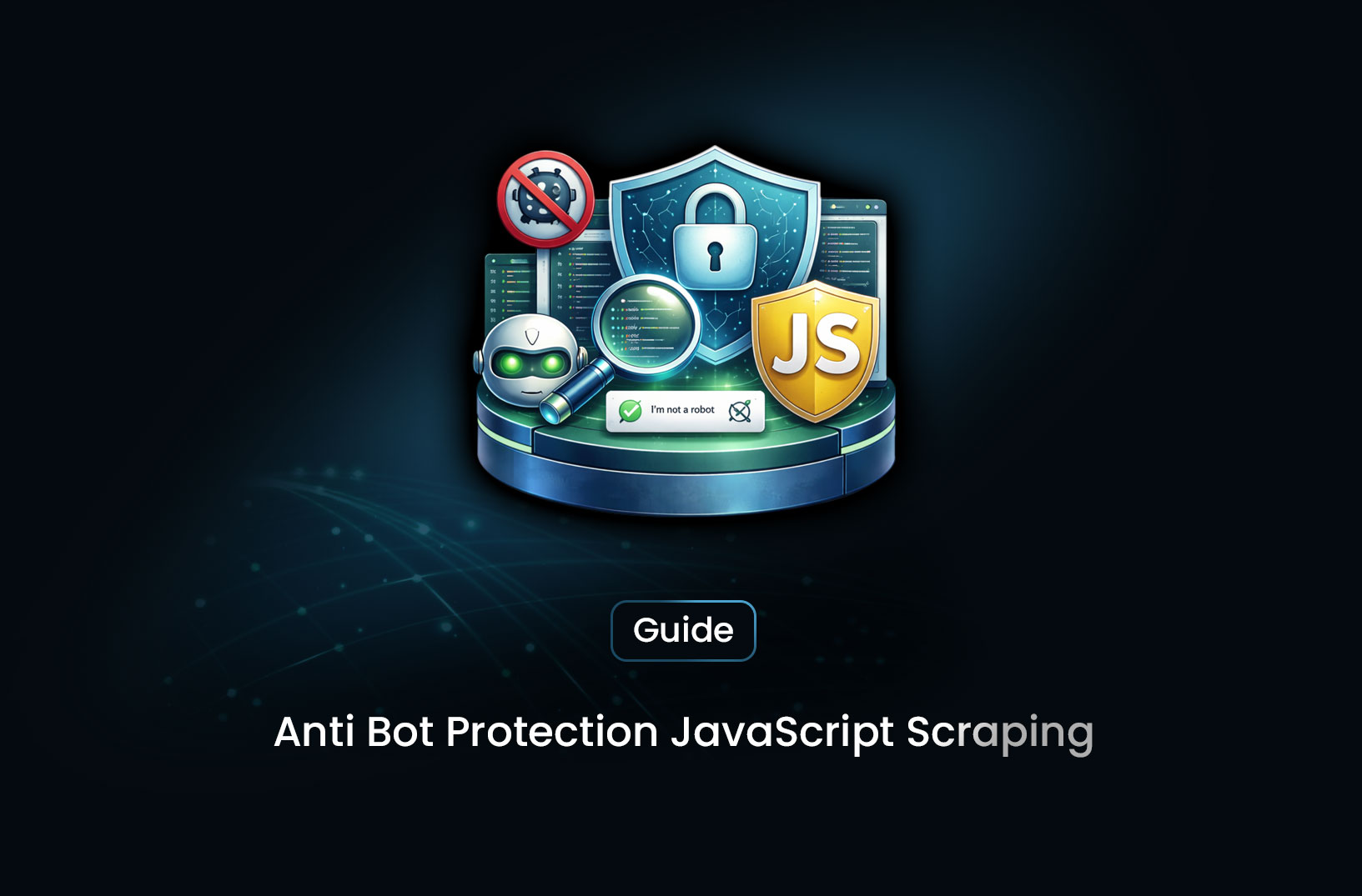 Bypassing Anti-Bot Protections with JavaScript