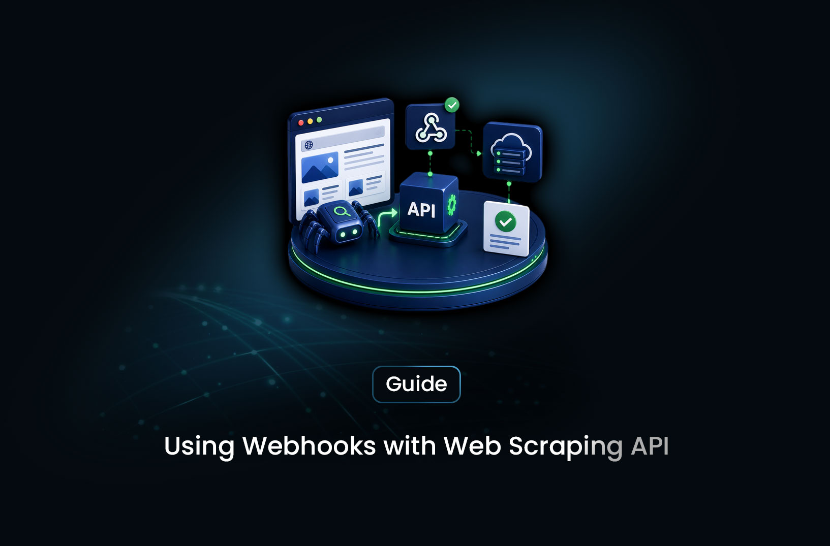 How to Use Webhooks With a Web Scraping API to Get Results Automatically