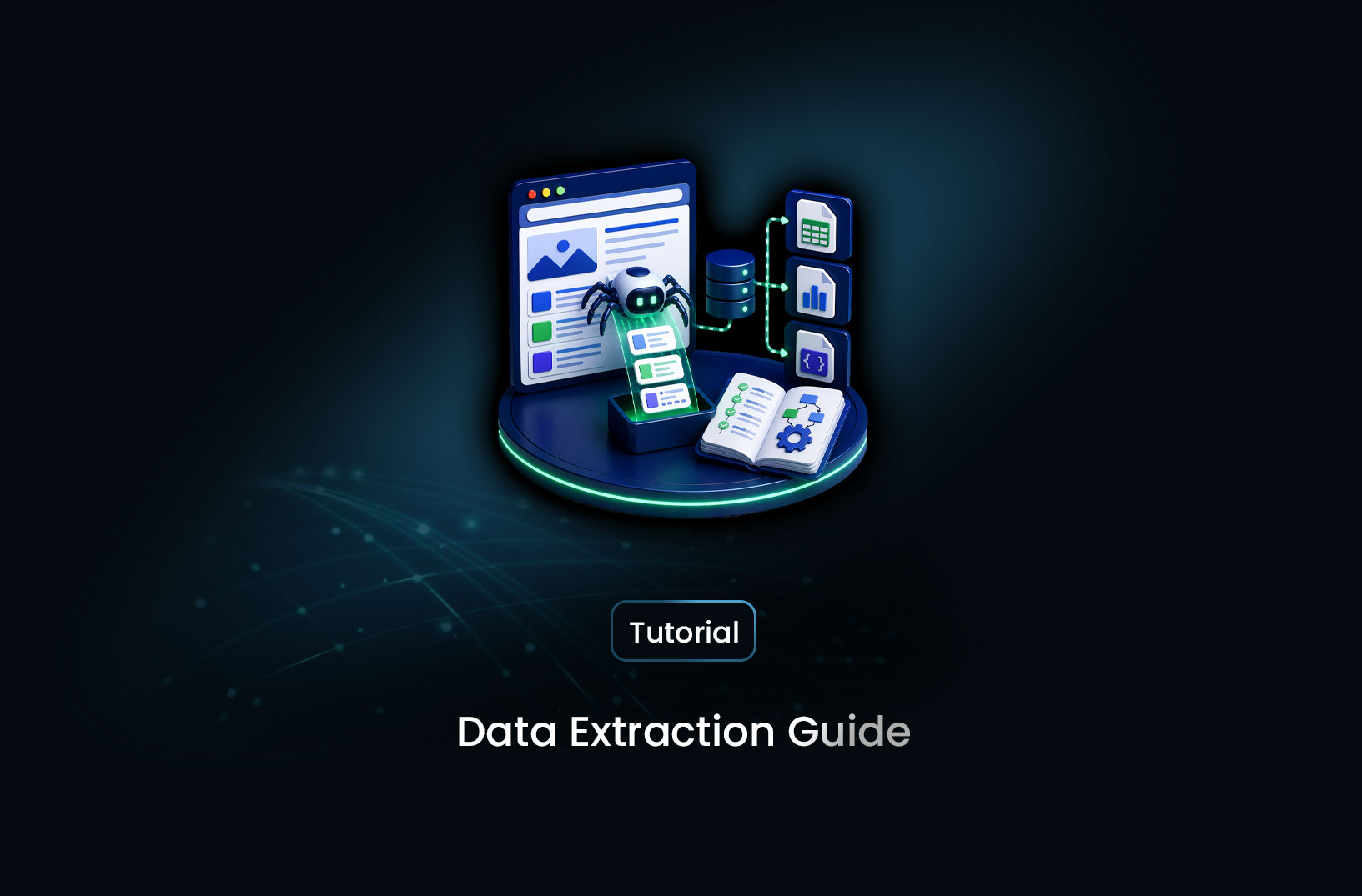 Data Extraction Guide: Tools, Methods, and Best Practices