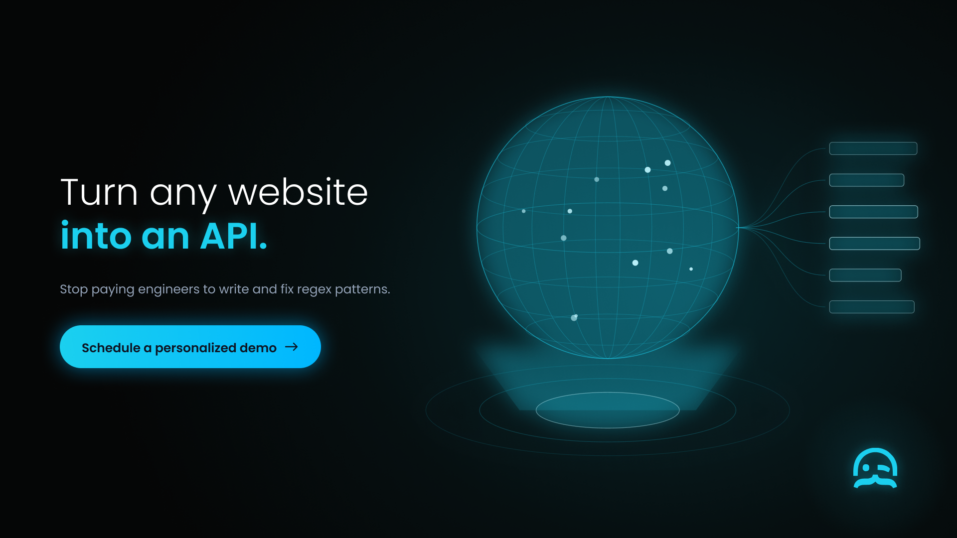 A holographic wireframe globe floats above a glowing projector pad, with clean structured data records streaming out of it, beside the call to action "Turn any website into an API"