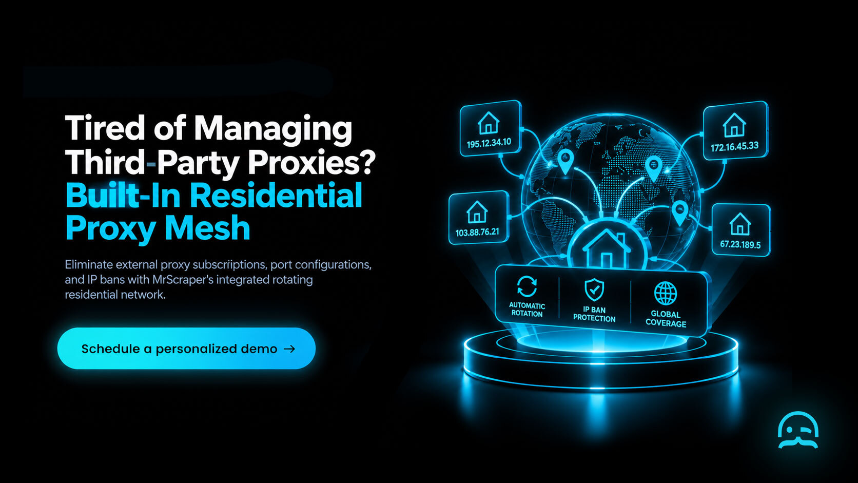 MrScraper built-in residential proxy call to action banner showing integrated proxy rotation, transparent token billing, and a schedule a personalized demo button.