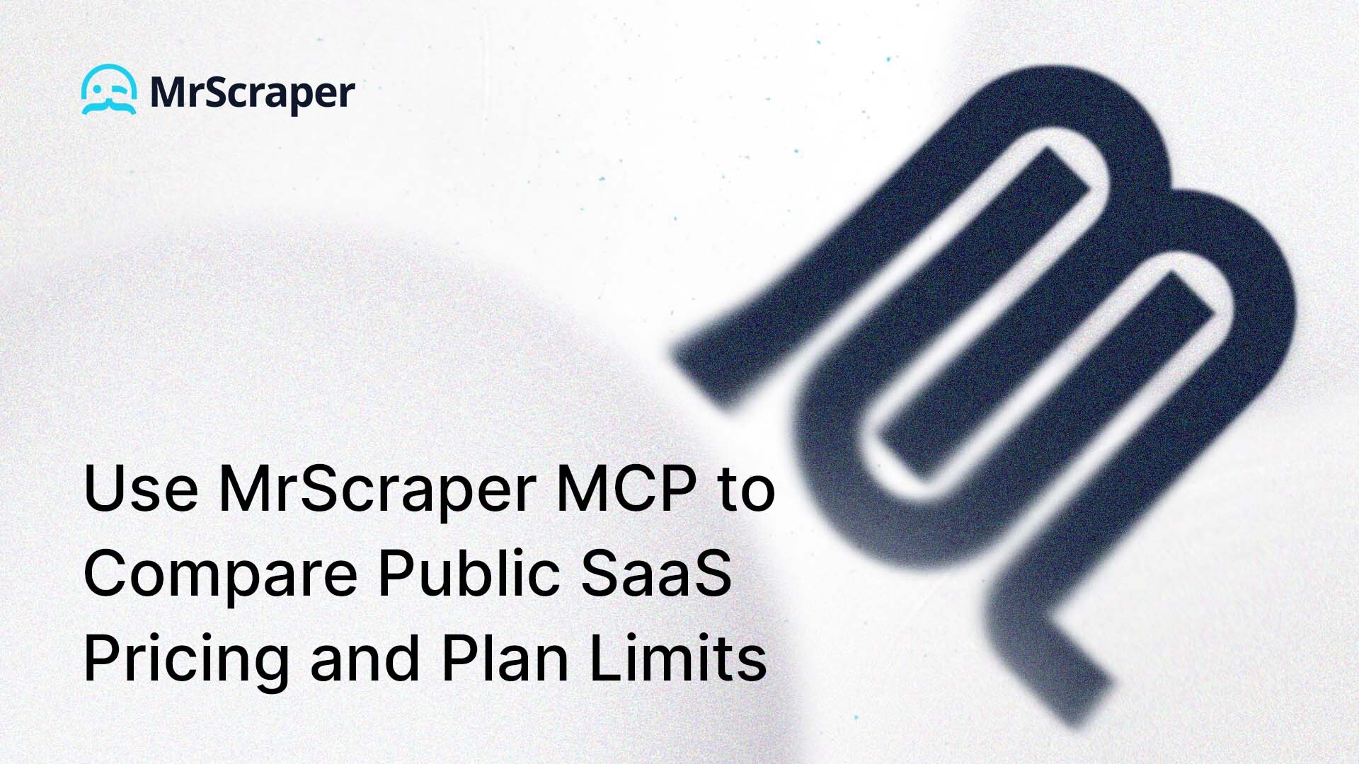 Use MrScraper MCP to Compare Public SaaS Pricing and Plan Limits
