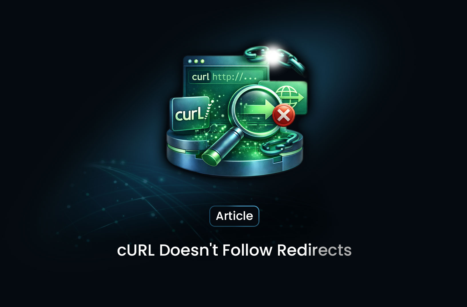 Why cURL Doesn't Follow Redirects by Default (and How to Fix It)